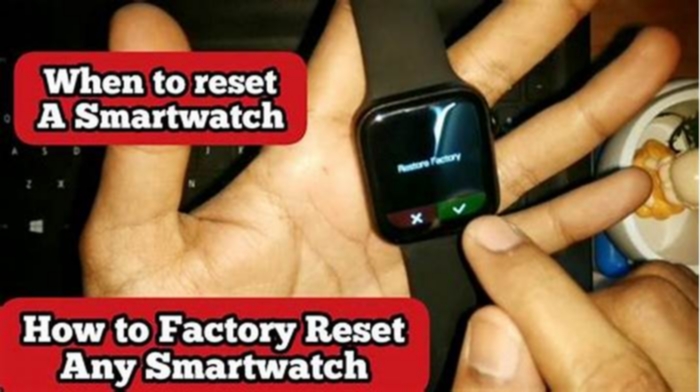 How to Reset Your Smartwatch to Factory Settings