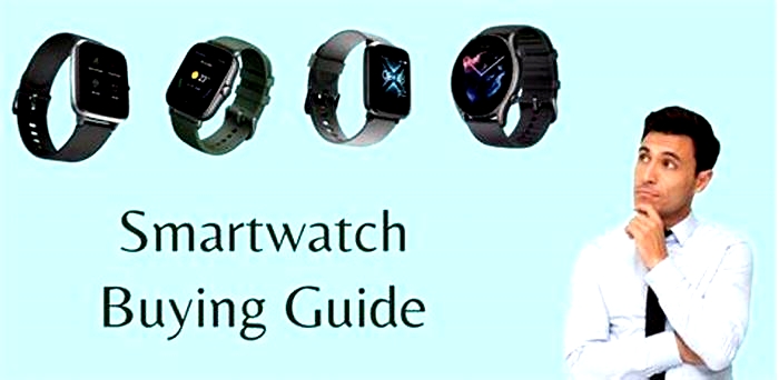 Smartwatch Buying Guide: Features, Price, and More