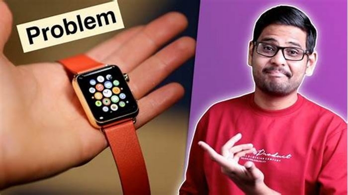 What is the common problem of smartwatch?